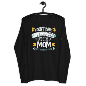 Super Mom Long Sleeve Tee - unisex long sleeve tee black front b d cc a - Shujaa Designs