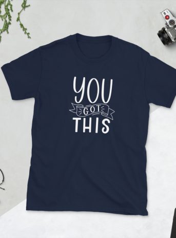 You Got This - unisex basic softstyle t shirt navy front f - Shujaa Designs