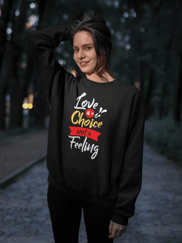 Love is a Choice Unisex Sweatshirt - beautiful happy woman wearing a crew neck sweatshirt template in the forest a - Shujaa Designs
