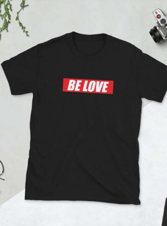 Be Love Unisex T-Shirt - unisex basic softstyle t shirt black front ed c - Shujaa Designs