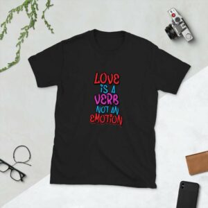 Love is a Verb Unisex T-Shirt - unisex basic softstyle t shirt black front a ca fe - Shujaa Designs