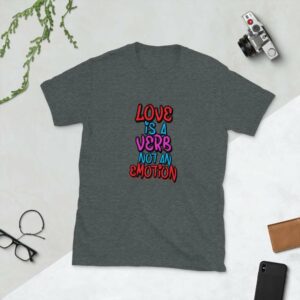 Love is a Verb Unisex T-Shirt - unisex basic softstyle t shirt dark heather front a ca b - Shujaa Designs