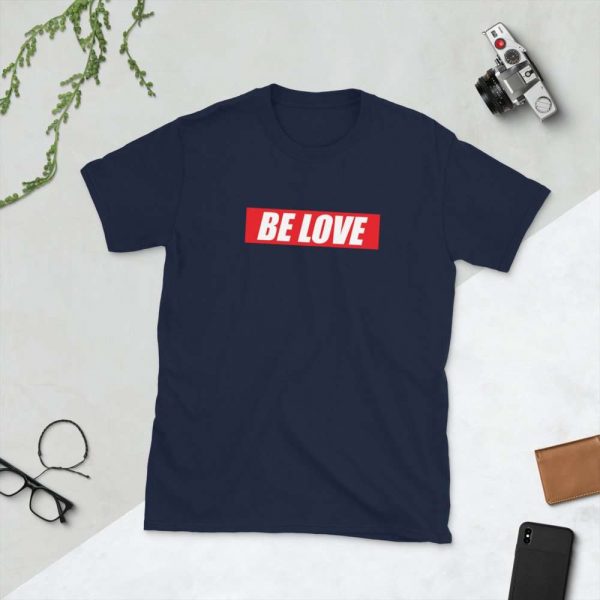 Be Love Unisex T-Shirt - unisex basic softstyle t shirt navy front ed - Shujaa Designs