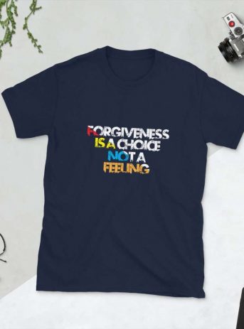 Forgiveness is a Choice Unisex T-Shirt - unisex basic softstyle t shirt navy front a b - Shujaa Designs