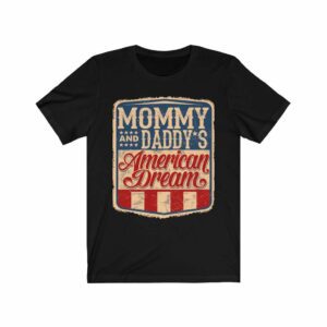 Mom And Dad’s American Dream Unisex Jersey Short Sleeve Tee -  - Shujaa Designs