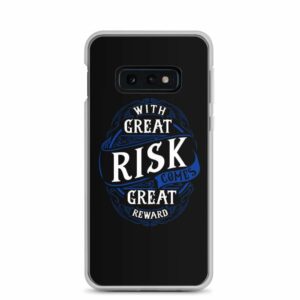 With Great Risk Comes Great Rewards Motivational Typography Designs Samsung Case - samsung case samsung galaxy s e case on phone b cfc - Shujaa Designs