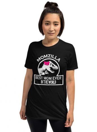 Momzilla Best Mom Ever In The World – Mom Design Short-Sleeve Unisex T-Shirt - unisex basic softstyle t shirt black front b ae - Shujaa Designs