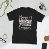 Being A Nurse Makes My Life Complete – Nurse Design Short-Sleeve Unisex T-Shirt - unisex basic softstyle t shirt black front b f ebacf - Shujaa Designs