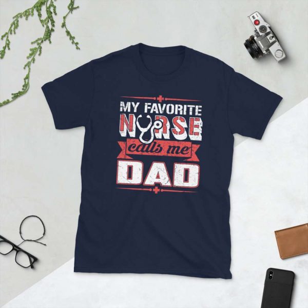 My Favorite Nurse Calls Me Dad – Nurse Design Short-Sleeve Unisex T-Shirt - unisex basic softstyle t shirt navy front b b af - Shujaa Designs