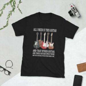 All I Need Is This Guitar And The Other Guitar Short-Sleeve Unisex T-Shirt - unisex basic softstyle t shirt black front a c - Shujaa Designs