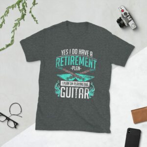 Yes I Do Have A Retirement Plan I WIll Be Playing Guitar Short-Sleeve Unisex T-Shirt - unisex basic softstyle t shirt dark heather front fd c f - Shujaa Designs