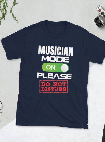 Musician Mode On Please Don’t Disturb Short-Sleeve Unisex T-Shirt - unisex basic softstyle t shirt navy front b e a - Shujaa Designs