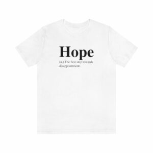 Hope Definition T-Shirt -  - Shujaa Designs