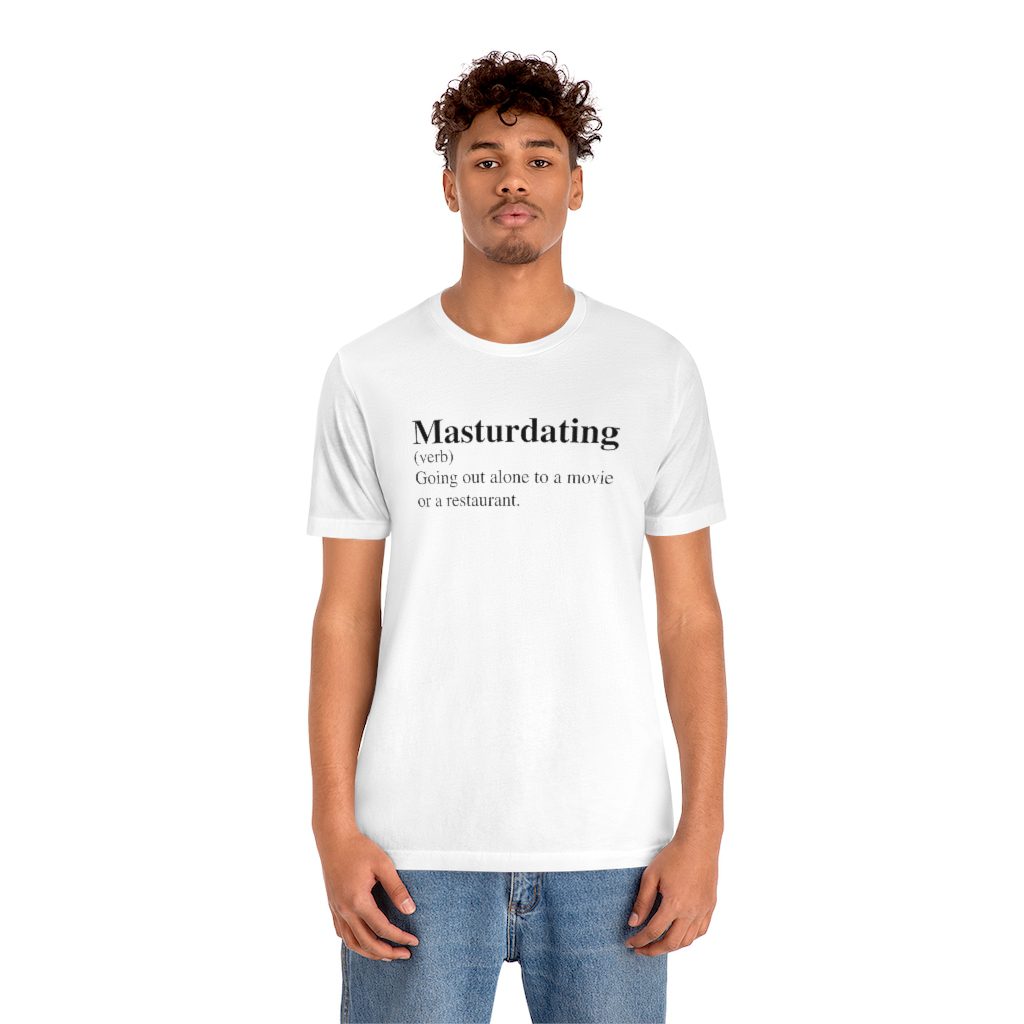 Masturdating Definition T-Shirt - Shujaa Designs