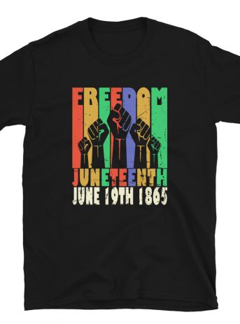 Freedom Juneteenth Unisex T-Shirt - unisex basic softstyle t shirt black front afe e - Shujaa Designs