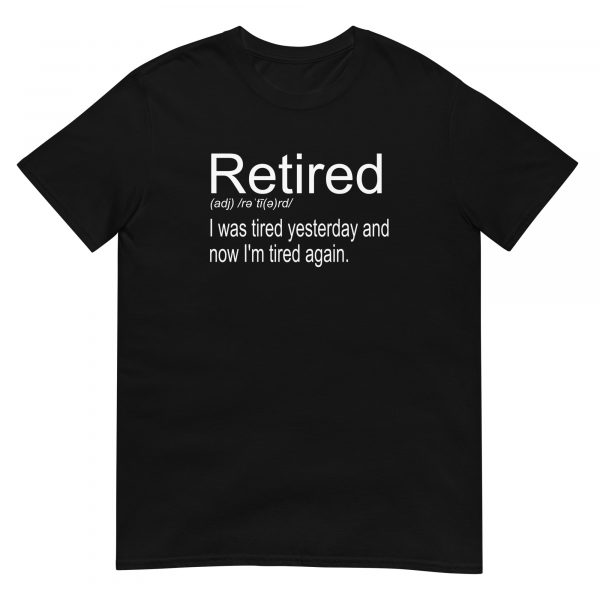 Private: Retired Definition Short-Sleeve Unisex T-Shirt - unisex basic softstyle t shirt black front f ff - Shujaa Designs