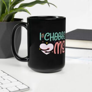 I choose Me - Hearts - Black Glossy Mug - black glossy mug black oz handle on left ed f c.jpg - Shujaa Designs