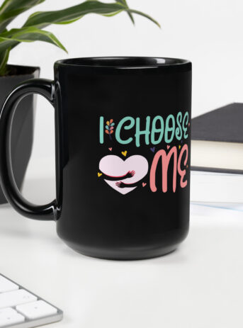 I choose Me - Hearts - Black Glossy Mug - black glossy mug black oz handle on left ed f c.jpg - Shujaa Designs