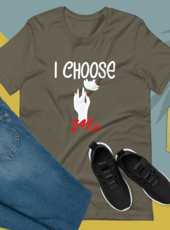 I Choose Me - Hand With Flower - Unisex t-shirt - unisex staple t shirt army front eb b eed.jpg - Shujaa Designs