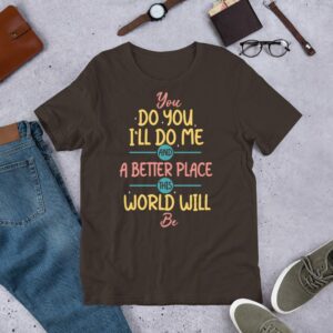 Private: You Do You Unisex t-shirt - unisex staple t shirt brown front b dd fe - Shujaa Designs