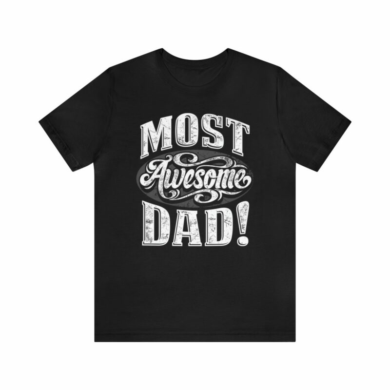 Most Awesome Dad Unisex Jersey Short Sleeve Tee - .jpg - Shujaa Designs