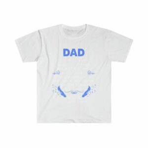 Dad Sometimes I Wish You Could Come Back Unisex Softstyle T-Shirt - .jpg - Shujaa Designs
