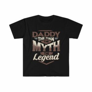 Daddy The Man The Myth The Legend Unisex Softstyle T-Shirt - .jpg - Shujaa Designs