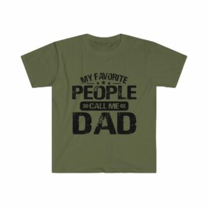 My Favorite People Call Me Dad Unisex Softstyle T-Shirt - .jpg - Shujaa Designs