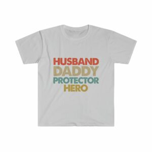 Husband Daddy Protector Unisex Softstyle T-Shirt - .jpg - Shujaa Designs