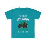 I'm Proof My Daddy Doesnt Farm All The Time Unisex Softstyle T-Shirt - .jpg - Shujaa Designs