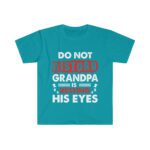 Grandpa Is Resting His Eyes Unisex Softstyle T-Shirt - .jpg - Shujaa Designs