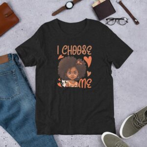 I Choose Me Unisex t-shirt - unisex staple t shirt black heather front b af.jpg - Shujaa Designs