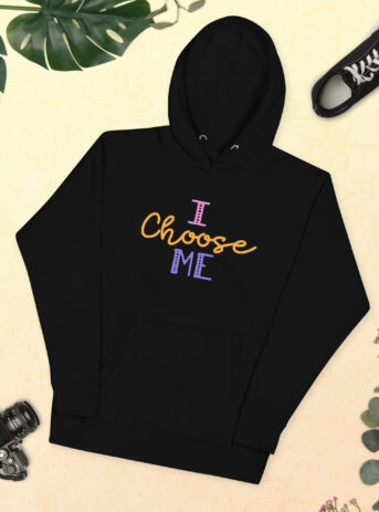 I Choose Me Premium Unisex Hoodie - unisex premium hoodie black front bcb a .jpg - Shujaa Designs