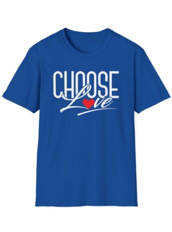 Choose Love Unisex Softstyle T-Shirt - .jpg - Shujaa Designs