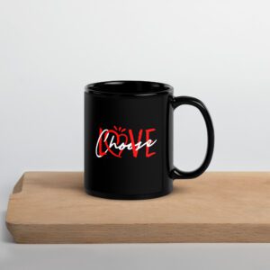 Choose Love Black Glossy Mug - black glossy mug black oz handle on right b e .jpg - Shujaa Designs
