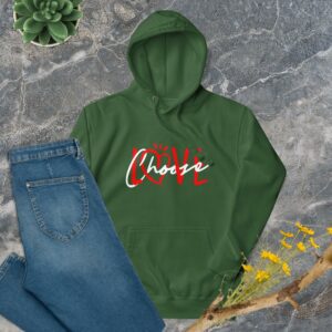 Choose Love Premium Unisex Hoodie - unisex premium hoodie forest green front b e f e d.jpg - Shujaa Designs