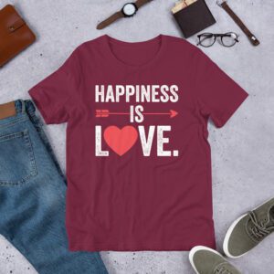 Happiness Is Love Unisex t-shirt - unisex staple t shirt maroon front f d bde .jpg - Shujaa Designs